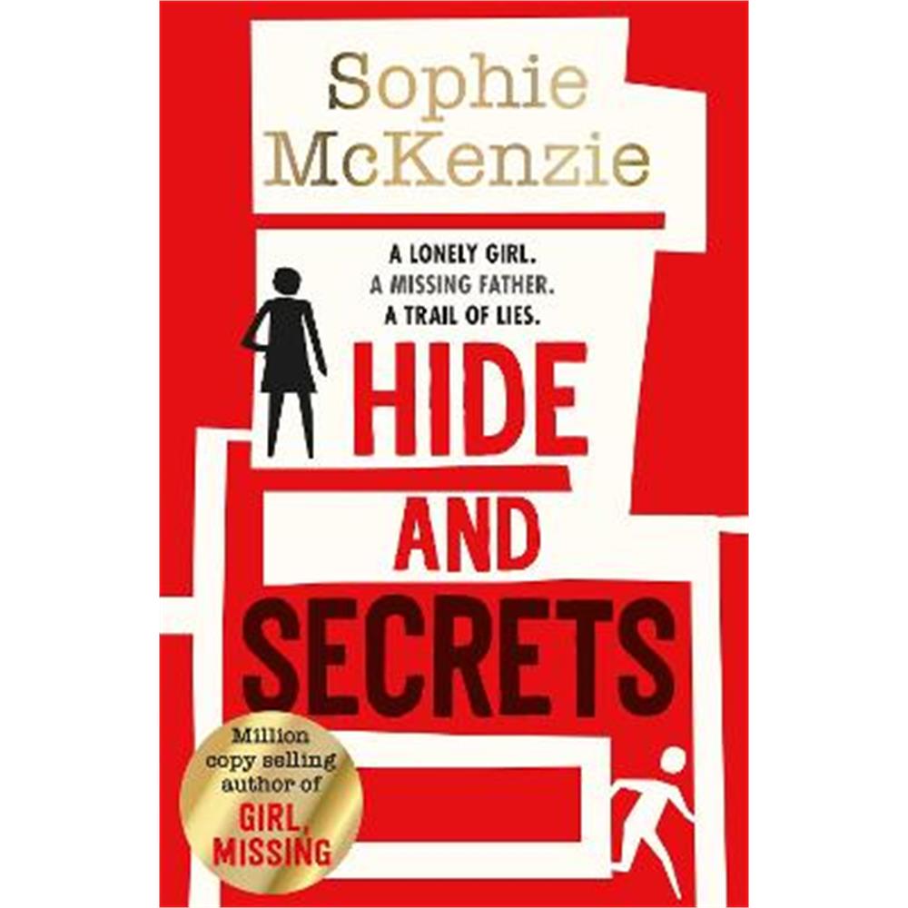 Hide and Secrets: The blockbuster thriller from million-copy bestselling Sophie McKenzie (Paperback)